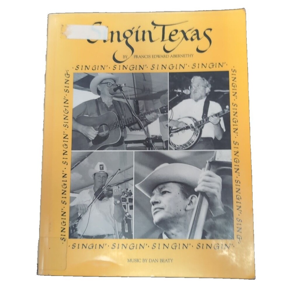 Singin’ Texas Folk Song Book by Francis Abernethy